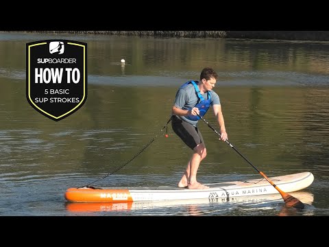 Learning The 5 Basic Stand Up Paddle Strokes / SUPboarder How To Video