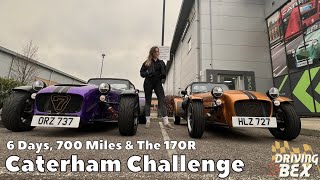 Caterham Challenge - Can You Daily A Caterham? | 6 Days, 700 Miles & The 170R