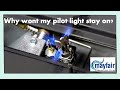 Why doesn't my pilot light stay on?
