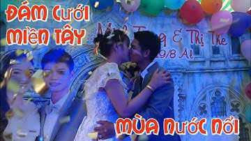 Đám cưới miền tây mùa nước nổi.#tuankiet#vinhthanh.
