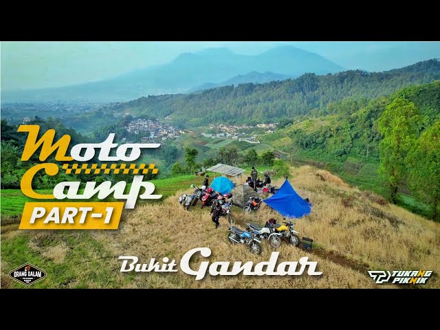 MOTOCAMPING‼️ PART 1 | BUKIT GANDAR | TUKANG PIKNIK class=