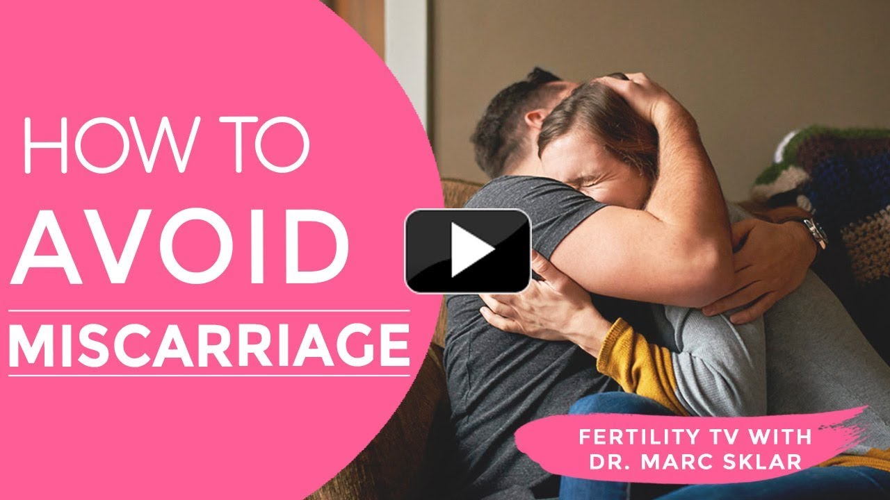 How to AVOID miscarriage