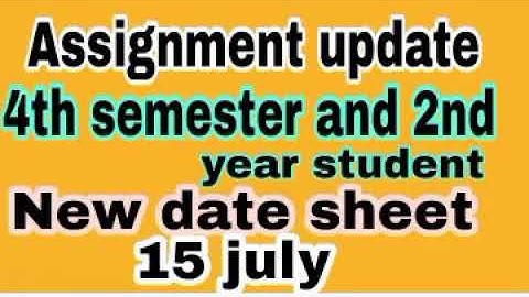 sol assignment update - fourth and 2nd year annual  ||  new date sheet assignment july 2021