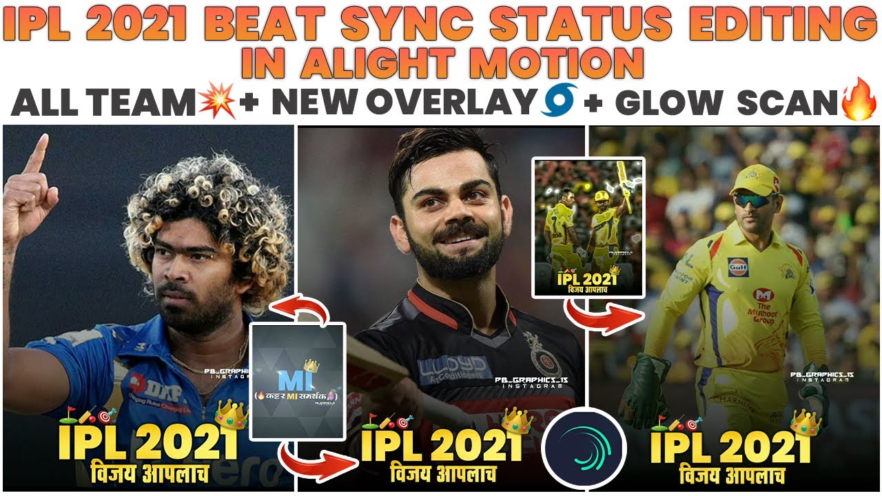Beat Sync IPL 2021 Status Editing In Alight Motion II New Overlay Effect + Glow Scan Effect II