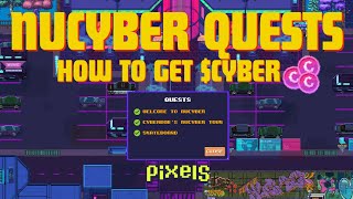 PIXELS︱🔐 COMPLETING NUCYBER QUESTS︱HOW TO GET $CYBER
