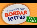 26 Puntadas para BORDAR LETRAS a Mano 🧵 Bordado a Mano para Principiantes