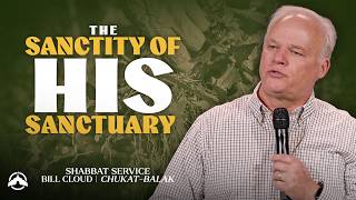 The Sanctity of His Sanctuary | Jacob's Tent | Bill Cloud