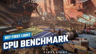 007 First Light | CPU Benchmark Test | Intel Core i5-14600K + RTX  5090 | Max. Rasterization Details