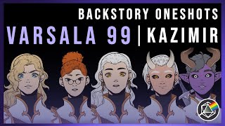 [D&D ONESHOT] Varsala 99 | Kazimir's Backstory