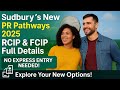 Sudbury’s New PR Pathways 2025: RCIP &amp; FCIP Full Details | No Express Entry Needed!