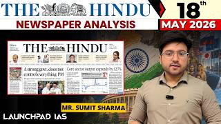 Daily Newspaper Class (The Hindu + Indian Express) for UPSC &amp; State PCS | 18th May 2026 | Sumit Sir