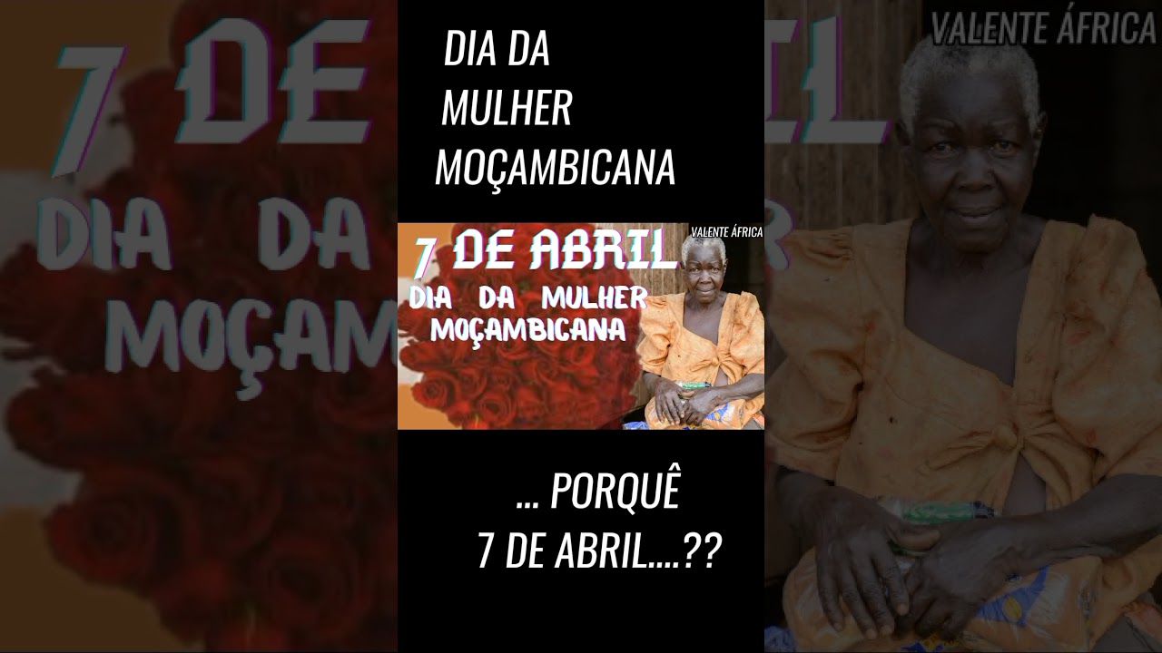 FELIZ DIA A TODAS MULHERES MOÇAMBICANAS @Valente.R.T