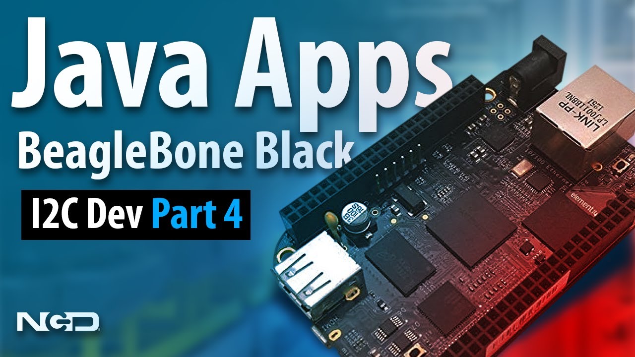 Part 4: BeagleBone Black Java I2C Development - YouTube
