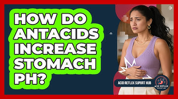 How Do Antacids Increase Stomach pH?