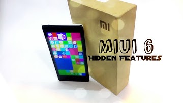 MIUI 6 hidden features which are really helpful!