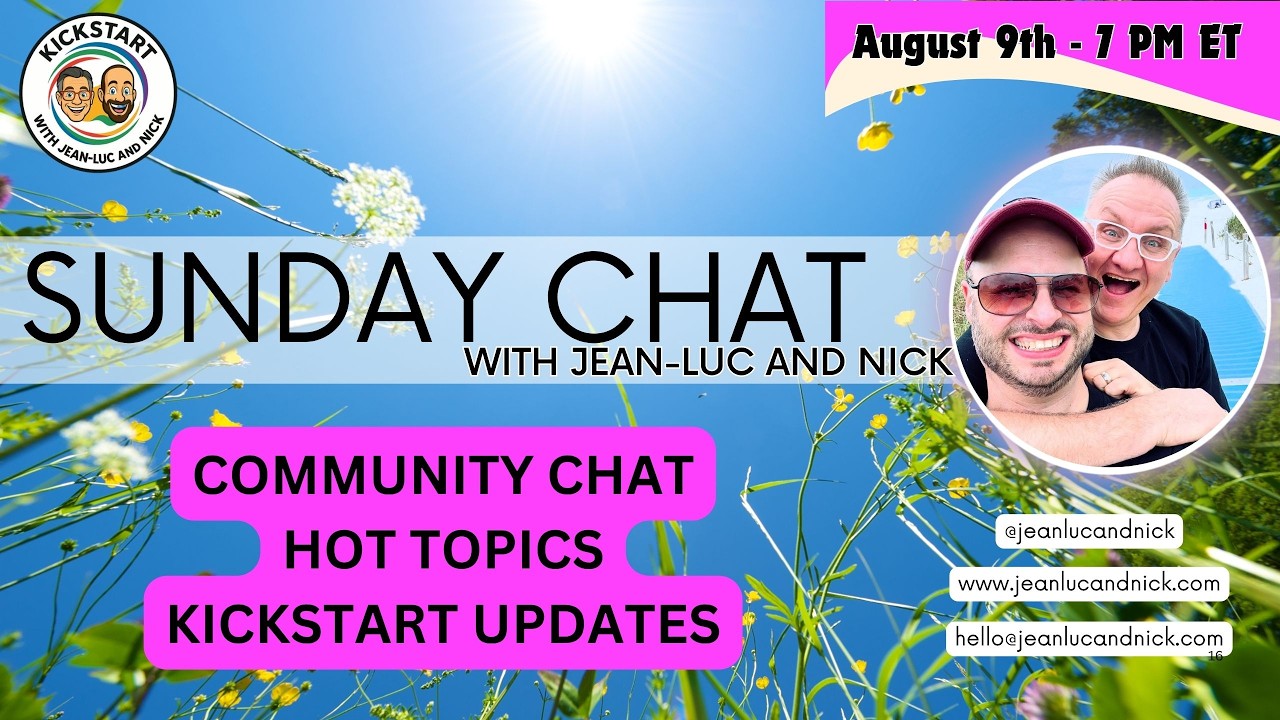 Sunday Chat with Jean-Luc and Nick - Weekend Update - August 9th 2026