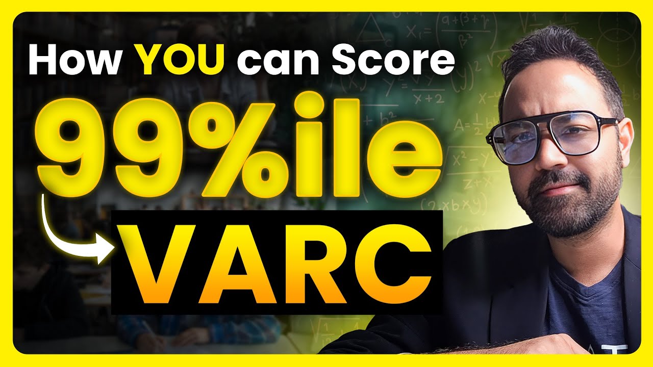 How to Score 99 Percentile in VARC | CAT 2025 Preparation Strategy ...