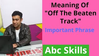 uregelmæssig brænde vejledning Meaning of "off the beaten track" phrase in hindi - YouTube