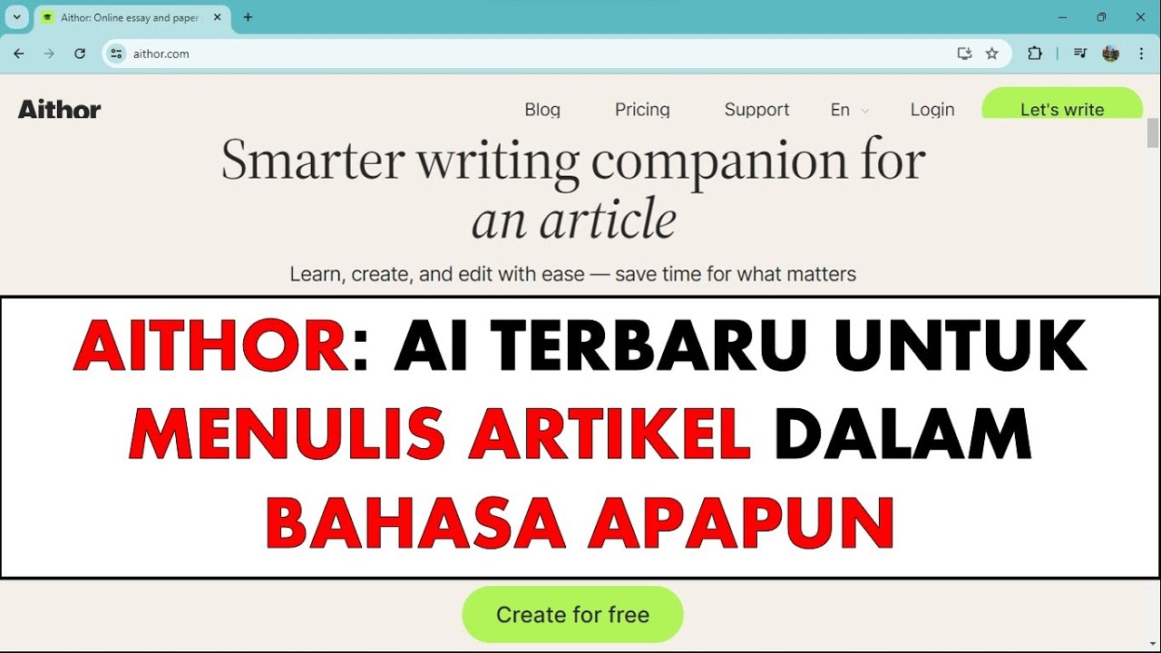 AITHOR: AI Terbaru untuk Membuat Artikel & Essay Kilat dalam Berbagai Bahasa dengan Sitasi Ilmiah