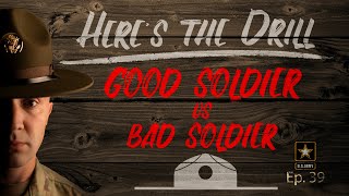Here's The Drill - Good Soldier vs Bad Soldier