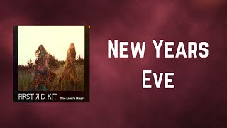 Famous First Aid Kit - New Years Eve (Lyrics) Net Worth