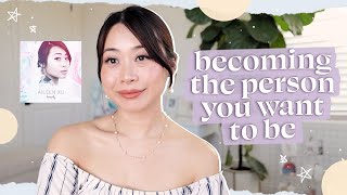 Becoming the Person You Want to Be | The Lavendaire Lifestyle
