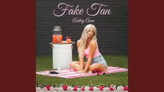 Video thumbnail of "Ashley Anne - fake tan"