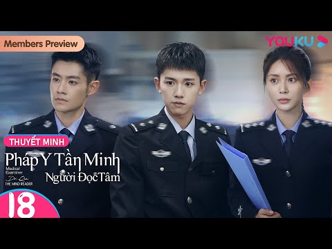 Video [THUYẾT MINH] Pháp Y Tần Minh Người Đọc Tâm | Tập 18 |... - YouTube
