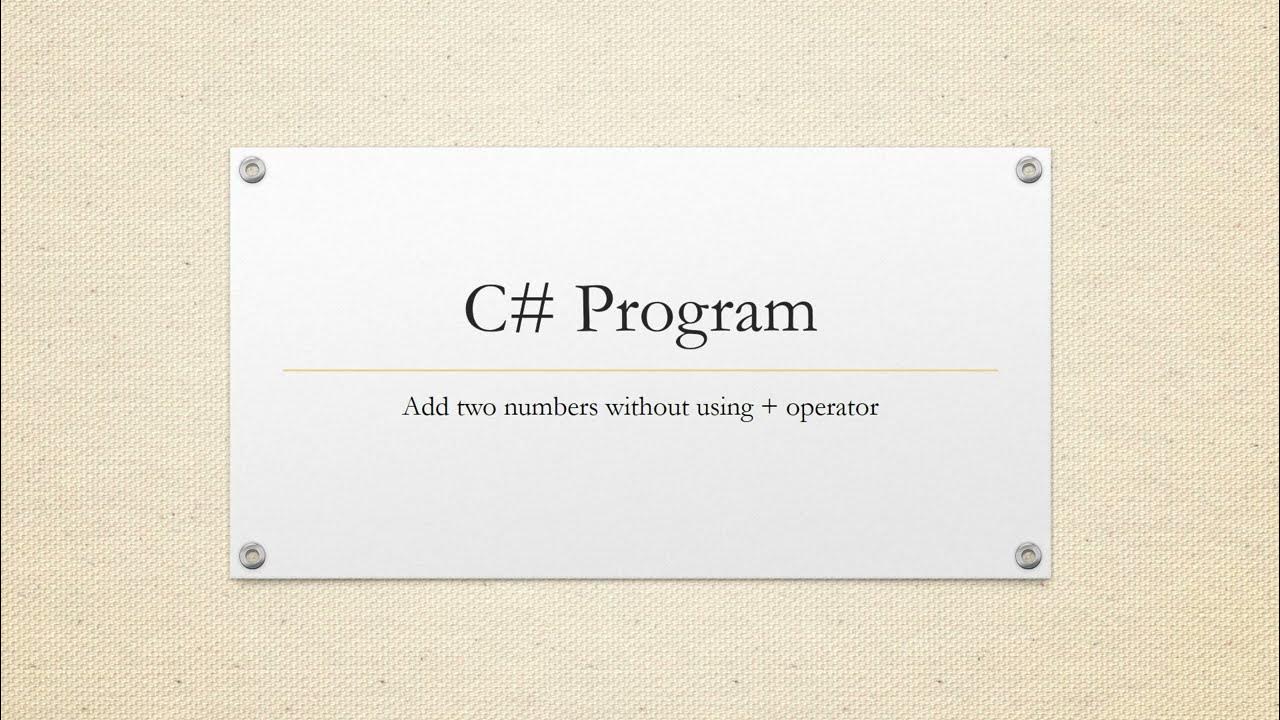 Add two numbers without using + operator - YouTube
