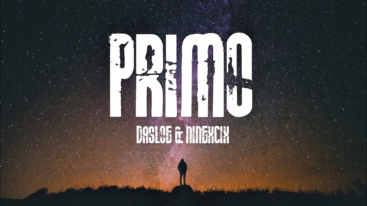 Dasloe & NINEXCIX - Primo (Lyrics) - YouTube