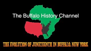 The Evolution of Juneteenth in Buffalo, NY (2015)