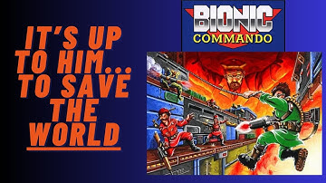 Bionic Commando NES - Ep 01 - Time to save the world(but no jumping)!