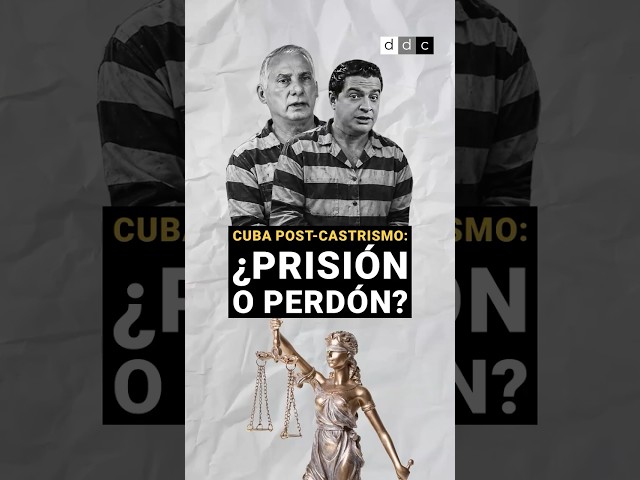 #Cuba postcastrismo: ¿Prisión o perdón?