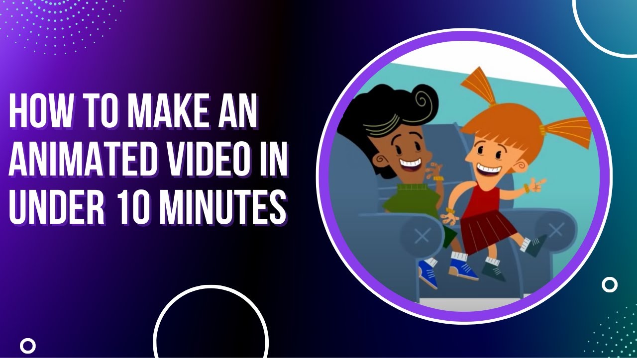 Learn How to Make an Animated Video in Under 10 Minutes - YouTube