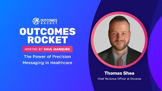 The Power of Precision Messaging In Healthcare with Thomas Shea, Chief Revenue Officer at Doceree