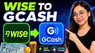 How to Transfer Money from Wise to Gcash