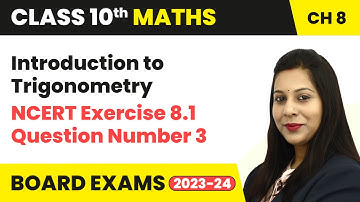 NCERT Exercise 8.1 Question Number 3 - Introduction to Trigonometry | Class 10 Maths Chapter 8