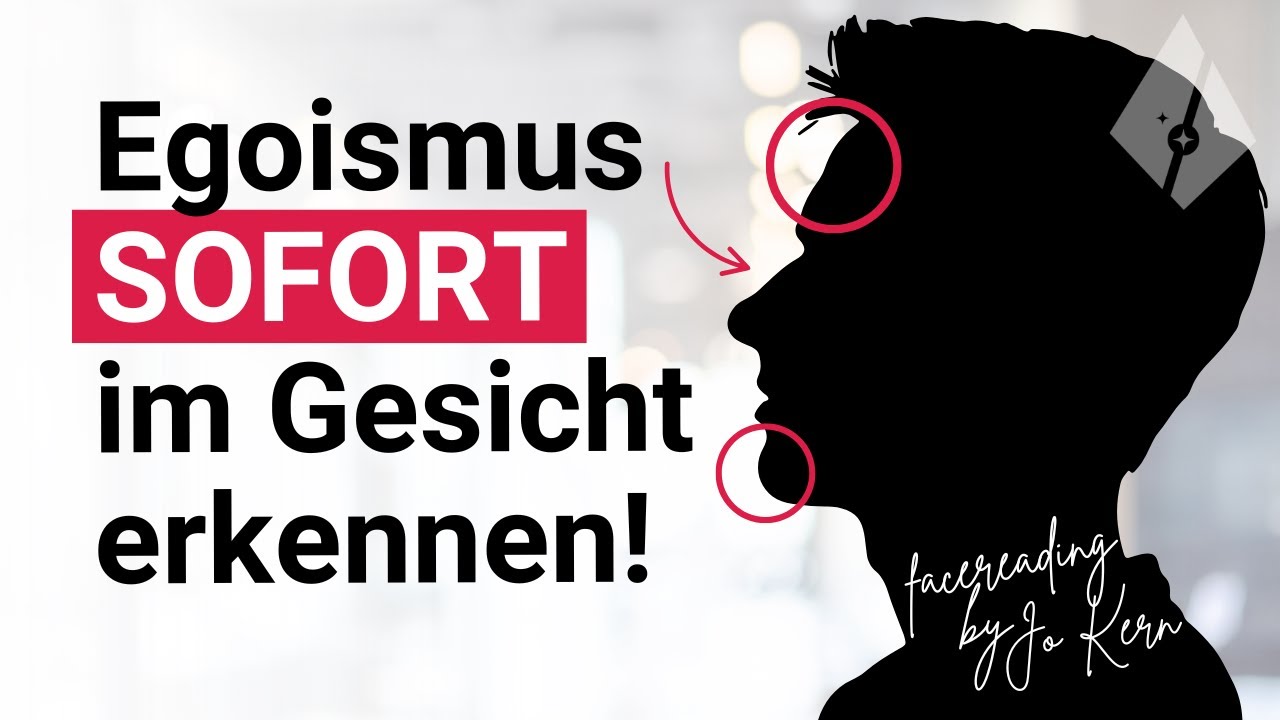 Das Gesicht lügt nicht! Wie du Egoismus sofort im Gesicht erkennen kannst (Face-Reading)