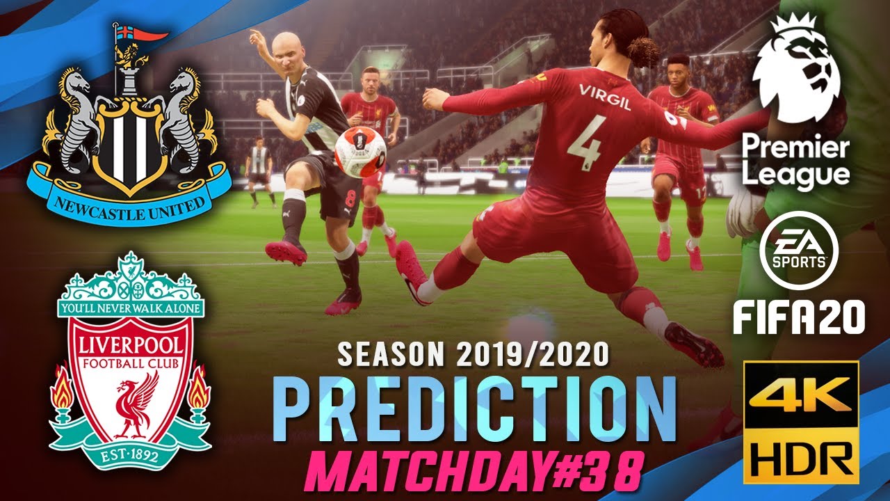 Newcastle Utd vs Liverpool | FIFA 20 Predicts: Premier League ● Matchday 38 | 