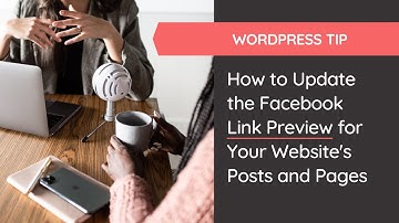 How to Update the Facebook Link Preview for Your Website