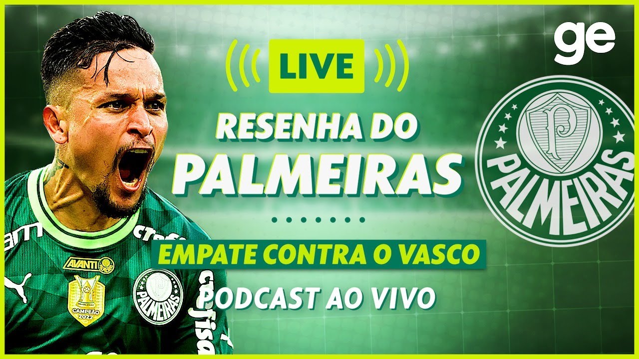 GE PALMEIRAS ANALISA EMPATE CONTRA O VASCO PELO BRASILEIRÃO 2023, #live