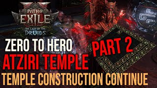Zero to Hero Atziri temple part 2 - Path of exile 2
