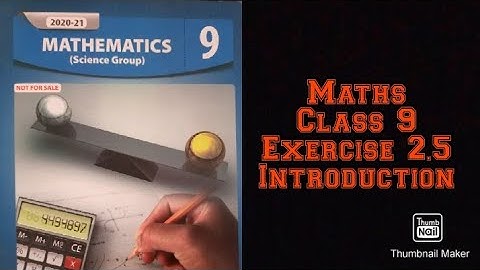 Class 9 Maths || Exercise 2.5 Introduction