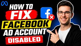 HOW TO FIX FACEBOOK AD ACCOUNT DISABLED (STEP-BY-STEP GUIDE 2026)