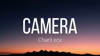 Charli xcx - Camera (Lyrics)