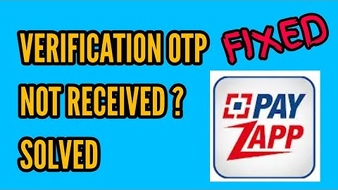 Fix PayZapp Verification Code & OTP Not Received/Coming Problem Solved