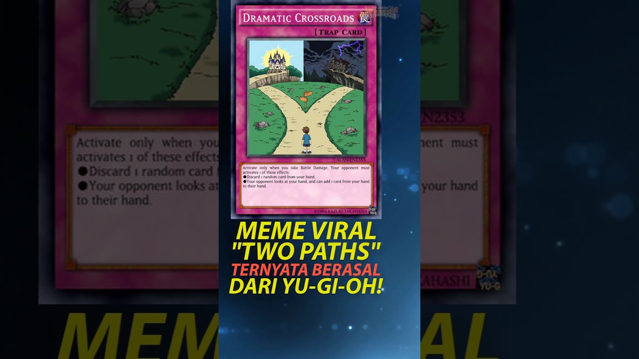 The "Two Paths" meme apparently originated from a Yu-Gi-Oh! card  #yugiohindonesia #yugioh - YouTube