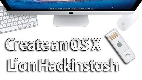 Create a Lion Hackintosh from USB Drive (OS X 10.7)
