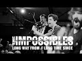 Capture de la vidéo The Impossibles - Long Way From // Long Time Since - Live At Mohawk In Austin, Tx 06.09.2012