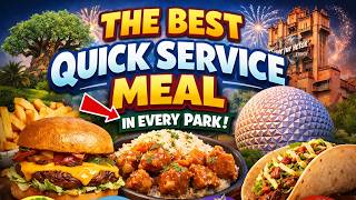 The Best Quick Service Meal in Every Park
